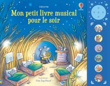 Usborne - Mon petit livre musical pour le soir