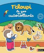 T'Choupi - Le Zoo en autocollants