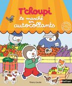 T'Choupi - Le Marché en autocollants