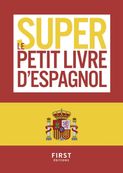 Super Petit Livre d'Espagnol