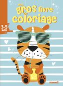 Mon gros livre de coloriage (3-5 ans) - Tigre avec lunettes