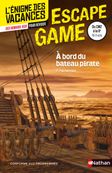 Enigme des vacances - Escape game CM2-6e - A bord du bateau pirate