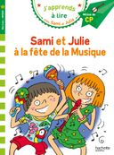 Sami et Julie CP niveau 2 La fête de la musique