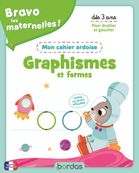 Bravo les maternelles - cahier ardoise - Mes premiers graphismes et formes - Dès 3 ans