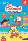 Mon Tchoupi Vacances - J'entre en Grande Section - Un cahier complet, éducatif et ludique avec des stickers et des autocollants - Maternelle dès 4-5 ans
