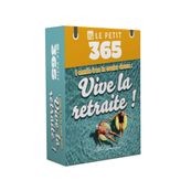 Le Petit 365 - Vive la retraite !
