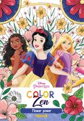 Disney Princesses - Color Zen - Flower Power - Livre de coloriage - Dès 6 ans 