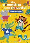 Mes gommettes super chouettes ! - Vive les copains ! - Livre de décors à compléter avec des gommettes - Dès 3 ans 