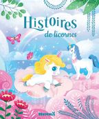 Histoires de Licornes - Livre d'histoires - Dès 3 ans
