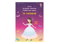 Le carnaval - Ma petite collection J'habille mes amies