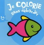 Je colorie sans déborder (2-4 ans) - Poisson