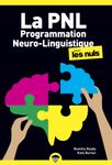 La Programmation Neuro Linguistique Poche pour les Nuls, 2e édition
