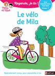 Le vélo de Mila - Niveau 1 regarde, je lis ! une histoire à lire tout seul