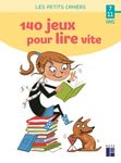140 jeux pour lire vite 7-11 ans (nouvelle édition)