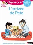Regarde je lis ! L'arrivée de Pato - Niveau 1 - Une histoire à lire tout seul