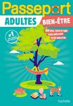 Passeport Adultes - Bien-être - Cahier de vacances