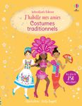 J'habille mes amies : Costumes traditionnels (Nouvelle Edition)