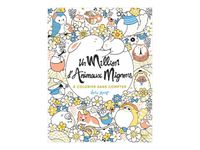 Cahier de coloriage - Un million d'animaux mignons à colorier - First Edition