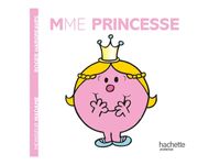 Mme Princesse - Les Monsieur Madame - par Hargreaves Roger