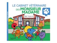 Le cabinet vétérinaire des Monsieur Madame - par Hargreaves Adam