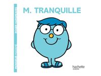 M. Tranquille - Les Monsieur Madame - par Hargreaves Adam