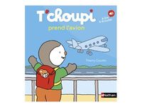 T'choupi prend l'avion - par Courtin Thierry - livre d'images
