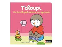 T'choupi va sur le pot comme un grand - par Courtin Thierry - livre d'images