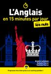 L'Anglais en 15 minutes par jour Pour Les Nuls