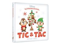 Tic et Tac fêtent Noël - Disney Mes Premières Histoires - livre d'images