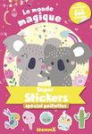 Le Monde Magique - Super Stickers Spécial Paillettes