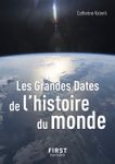 Le Petit Livre De - Les Grandes Dates de L'Histoire du Monde 3E édition