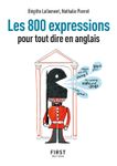 Petit Livre - 800 Expressions Pour Tout Dire en Anglais, 2E édition