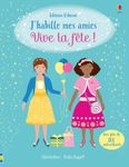 J'HABILLE MES AMIES - VIVE LA FETE !