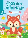Mon gros livre de coloriage - Renard printemps