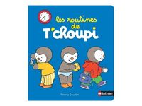 Les routines de T'choupi - par Courtin Thierry