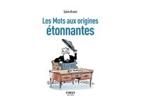 Petit livre de - Les Mots aux origines étonnantes, 2e éd - par Brunet Sylvie