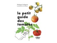Le Petit Guide jardin des tomates - par Collignon Philippe
