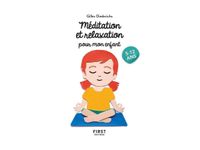 Le Petit livre de - Méditation et relaxation pour mon enfant, 2e éd - Petit Livre De Vie De Famille - par Diederichs Gilles - livre