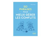 Le Petit livre - 50 phrases pour mieux gérer les conflits - par Noyé Didier