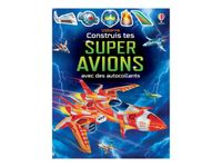 Construis tes super avions - Construis… avec des autocollants - par Tudhope Simon - livre d'activités