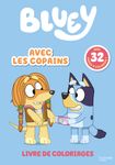 Bluey - Avec les copains - Livre de coloriages