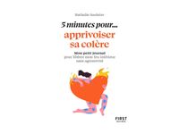 Petit livre - 5 minutes... pour apprivoiser sa colere