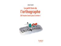 Le petit livre de l orthographe, 2e ed
