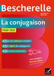 Bescherelle La Conjugaison pour tous - Nouvelle Edition - Hatier