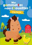 Mes gommettes super chouettes ! la ferme
