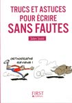 Le petit livre de - Trucs et astuces pour écrire sans fautes
