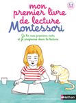 Mon premier livre de lecture Montessori - 3/6 ans