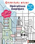 Coloriages malins : Opérations magiques CM1-CM2