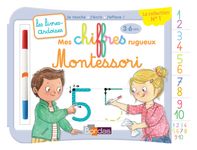 Livres-ardoises - Mes chiffres rugueux Montessori - 3 à 6 ans - editions bordas 2019