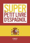 Super Petit Livre d'Espagnol